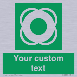 Custom sign safe condition Lifebuoy